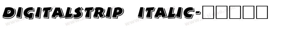 DigitalStrip  Italic字体转换